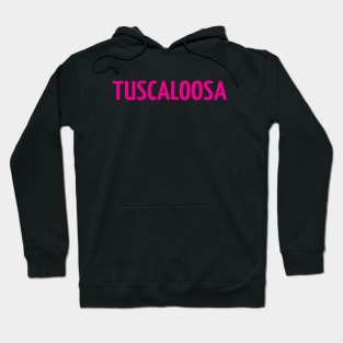 Tuscaloosa Hoodie